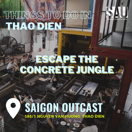 SAU Thao Dien Saigon Outcast