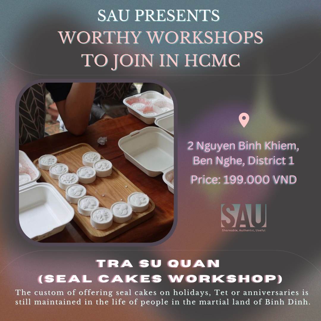 Workshops in Ho Chi Minh City - Tra Su Quan